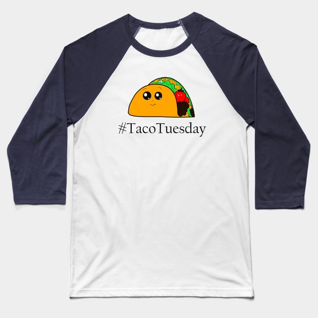 #TacoTuesday Baseball T-Shirt by DitzyDonutsDesigns